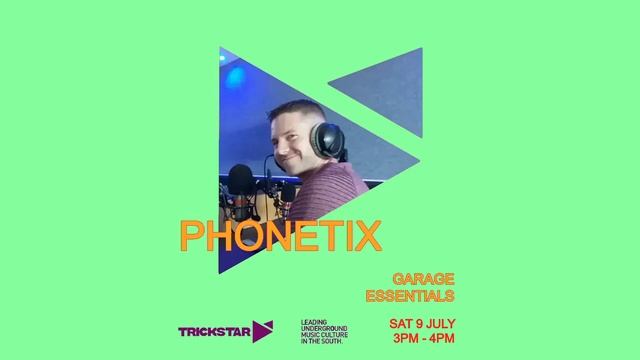 Phonetix's 'Garage Essentials', Trickstar Radio - 9th July '22 смотреть онлайн