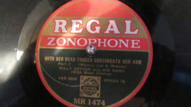 Her Head Tucked Underneath Her Arm - Billy Cotton - Parts 1 & 2 - 78 rpm - HMV 102 смотреть онлайн