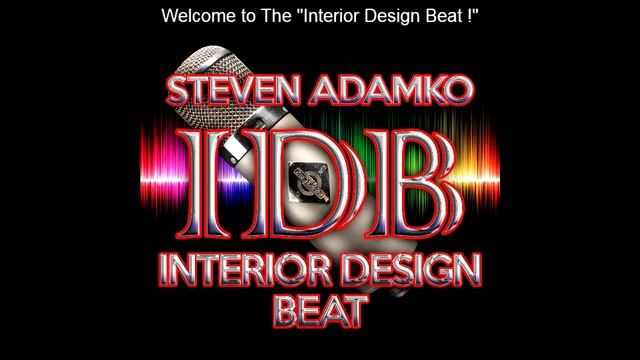 Interior Design Beat Podcast Live on iTunes from Portage, Michigan Call Steve Adamko (269) 888-2049 смотреть онлайн
