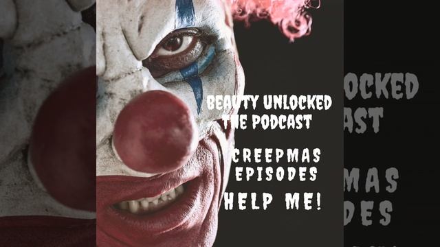 Beauty Unlocked Creepmas Episode: Help Me! смотреть онлайн