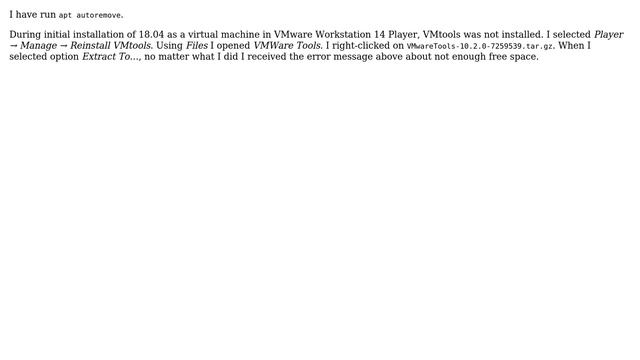Ubuntu: 18.04 - cannot extract vmtools - not enough free space to extract tar смотреть онлайн