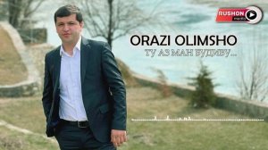 Орази Олимшо - Ту аз ман будиву ман аз ту будам | Orazi Olimsho -  new 2023