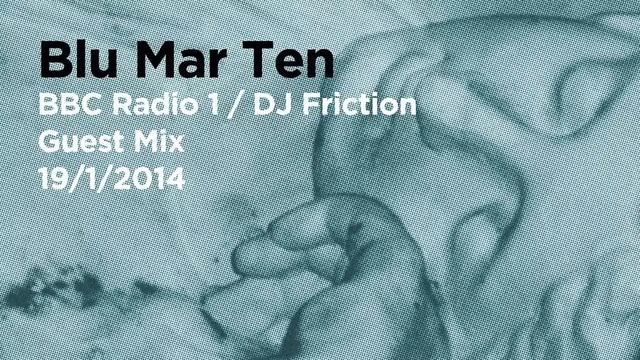 Blu Mar Ten - BBC Radio 1 - Friction Mix смотреть онлайн