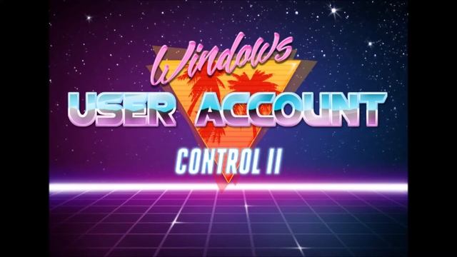 Windows User Account Control II смотреть онлайн