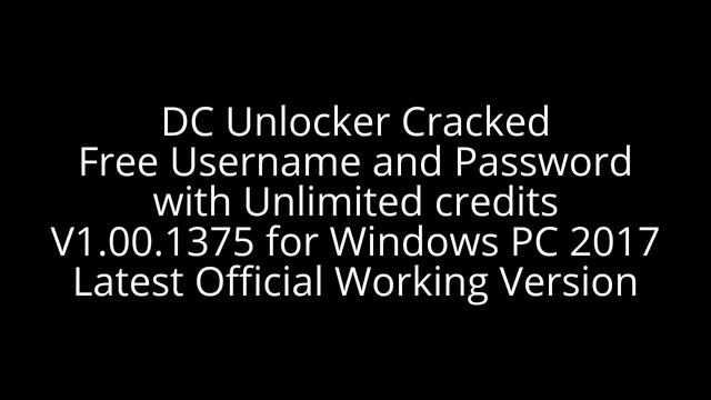 [OFFICIAL] DC unlocker Cracked Free Username and Password Unlimited Credits V1.00.1375 Download 201 смотреть онлайн