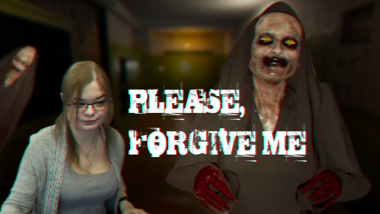 Please, Forgive Me (прохождение) смотреть онлайн