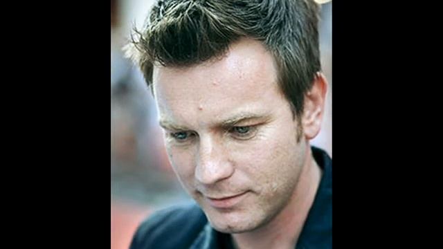 Ewan McGregor ~ We Can Go Anywhere