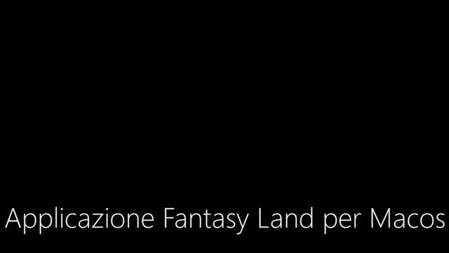 Applicazione Fantasy Land per Macos смотреть онлайн