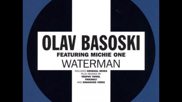 Waterman (Original Mix) - Olav Basoski feat. Michie One