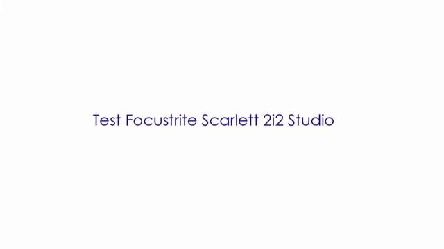 Test Focusrite Scarlett 2i2 Studio