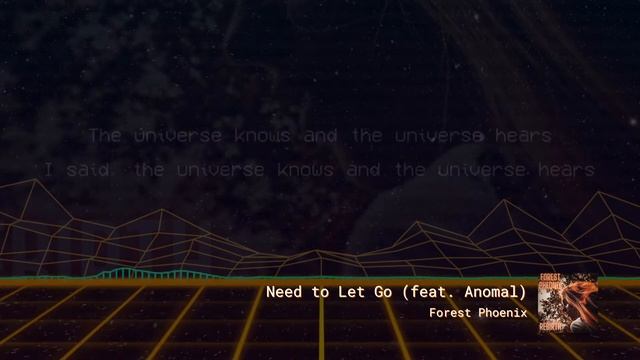 Need to Let Go by Forest Phoenix (feat. Anomal) смотреть онлайн
