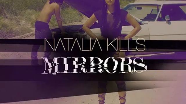 Natalia Kills-Mirrors смотреть онлайн