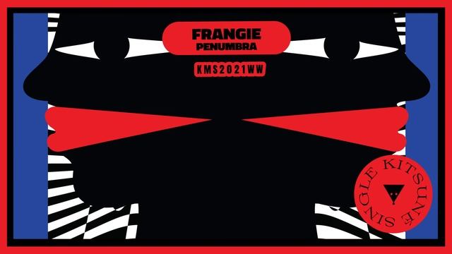 FRANGIE - Penumbra | Kitsuné Musique смотреть онлайн