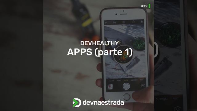 DevHealthy #12 - Apps (parte 1) смотреть онлайн