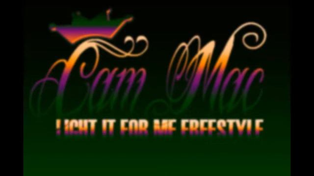 Cam Mac - Light It For Me Freestyle смотреть онлайн