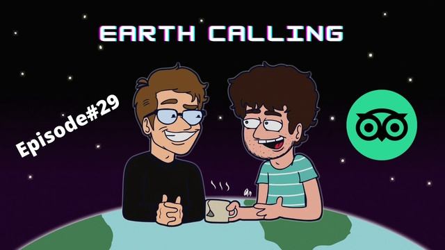 Earth Calling Episode #29: Tripadvisor: I'd Like To See The Manager 🍽 смотреть онлайн