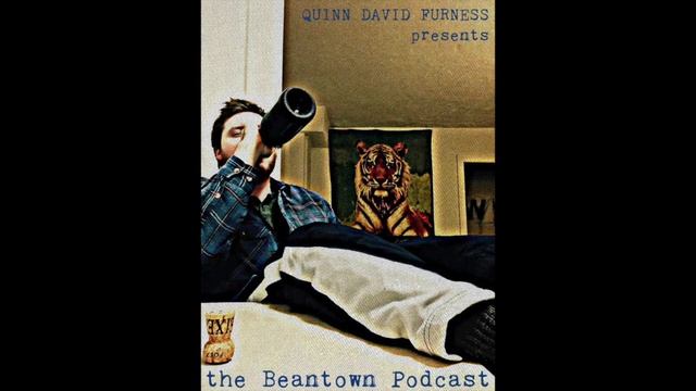 12162018_Quinn David Furness presents the Beantown Podcast ft. Jack & Walt Furness смотреть онлайн