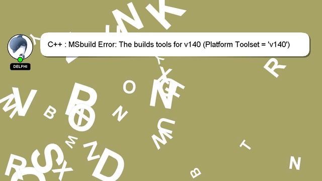 C++ : MSbuild Error: The builds tools for v140 (Platform Toolset = 'v140') cannot be found смотреть онлайн