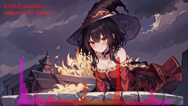 GAYLE-abcdefu (megumin AI Cover) смотреть онлайн