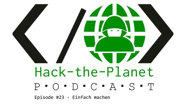 Episode 23: Einfach Machen