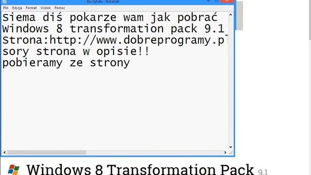 [Poradnik] jak pobrać Windowws 8 transformation pack 9.1 смотреть онлайн