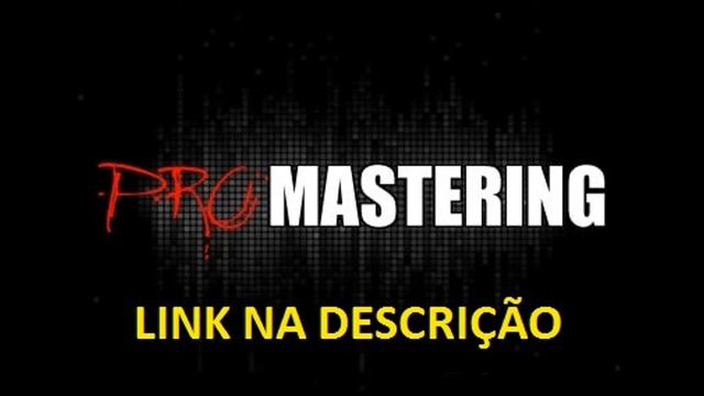 MASTERIZAÇÃO - CURSO PRO MASTERING смотреть онлайн