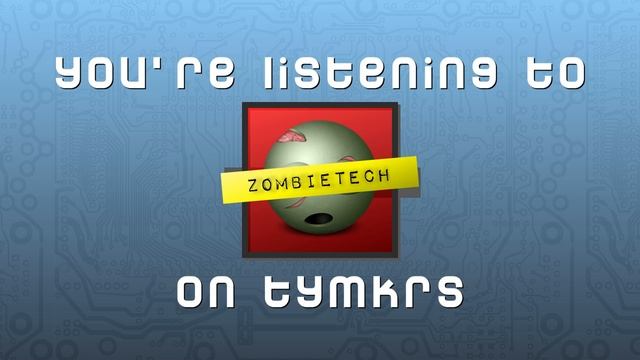ZombieTech Episode 002 - Roy Eltham and Ashwin/Lance смотреть онлайн