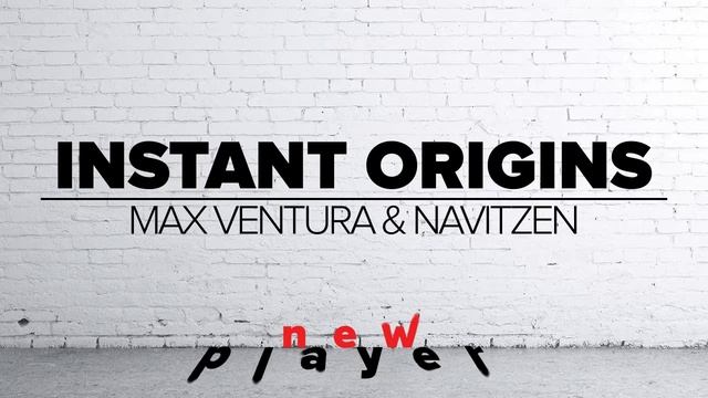 [New Player] Max Ventura & Navitzen - Instant Origins смотреть онлайн