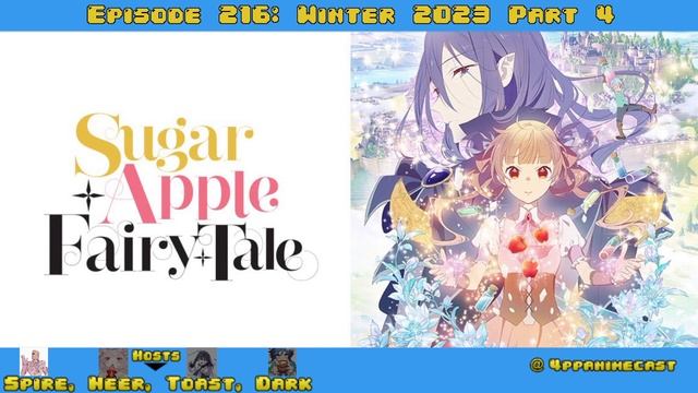 Anime Review - Sugar Apple Fairy Tale [Winter 2023 Season - 4PlayerAnimecast 216] смотреть онлайн