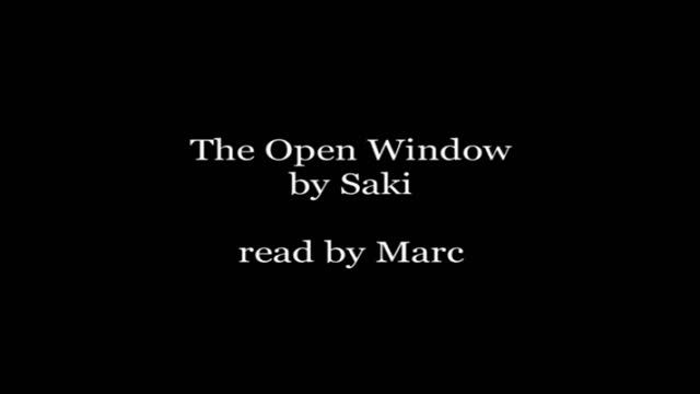 The Open Window by SAKI Audiobook - Marc смотреть онлайн
