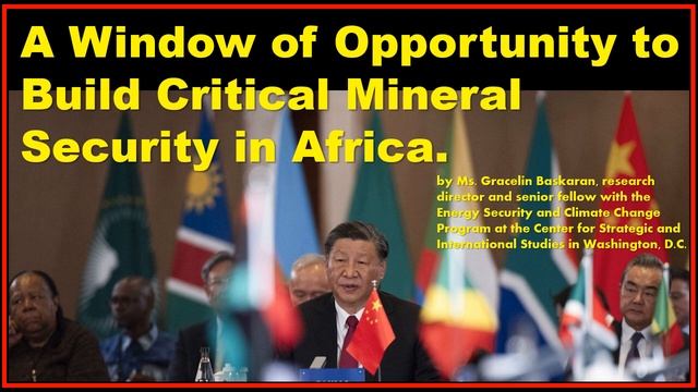 A Window of Opportunity to Build Critical Mineral Security in Africa. смотреть онлайн
