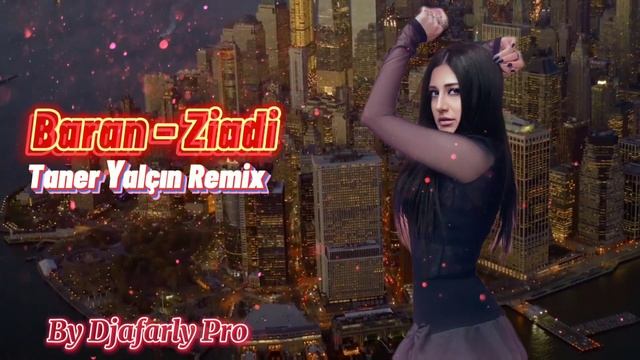 Baran - Ziadi (@Taner_Yalcin  Remix)