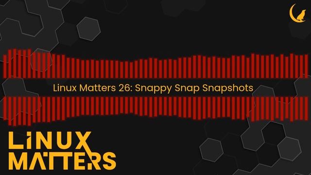 Linux Matters 26: Snappy Snap Snapshots смотреть онлайн