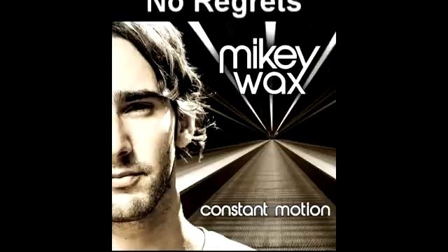 Mikey Wax - No Regrets (NOW ON ITUNES!) смотреть онлайн