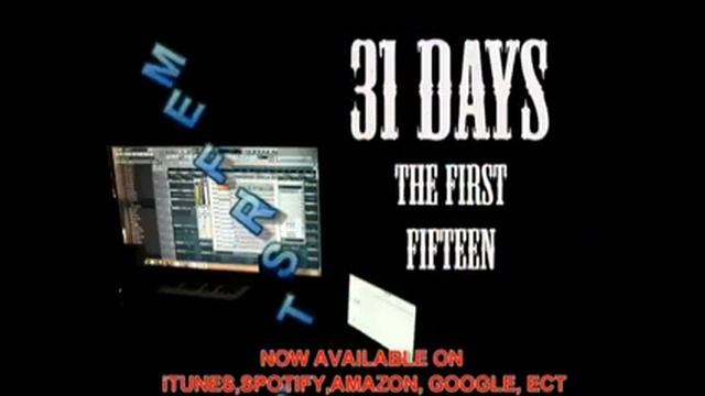 31days: The First FIFTEEN AVAILABLE on iTunes, Spotify or whatever your fav digi site смотреть онлайн