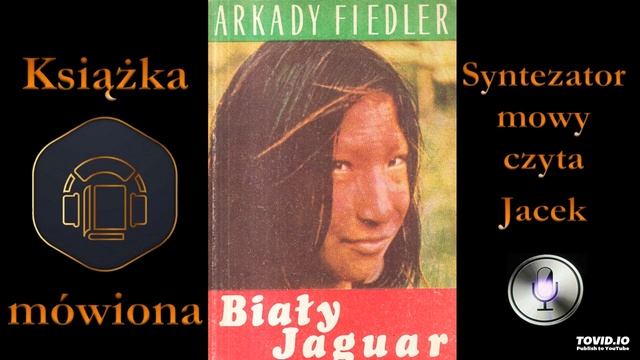 3. Arkady Fiedler - Biały Jaguar 1980 Audiobook Cz. 5 / 11