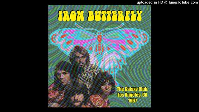 Iron Butterfly - Live At The Galaxy Club July 4, 1967 - Full Concert смотреть онлайн