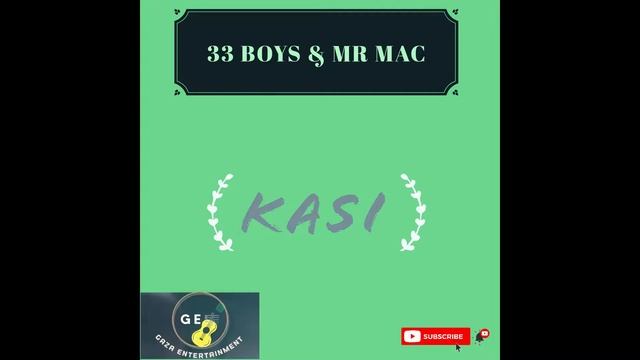33 BOYS & MR MAC - KASI смотреть онлайн