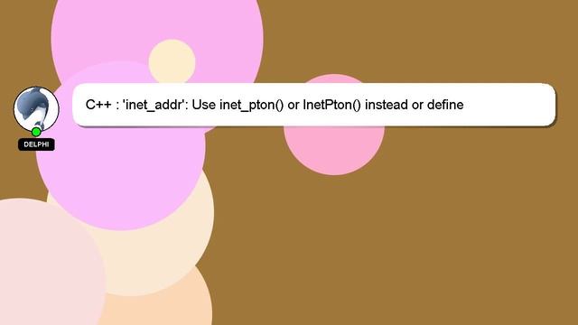 C++ : 'inet_addr': Use Inet_pton() Or InetPton() Instead Or Define _WINSOCK_DEPRECATED_NO_WARNINGS