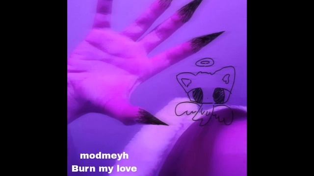 modmeyh - burn my love (Audio) смотреть онлайн