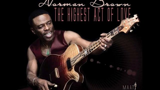 Norman Brown - My Window To Heaven смотреть онлайн