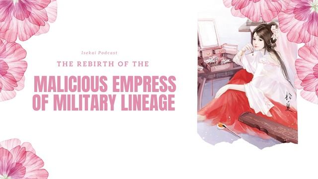 The Rebirth of the Malicious Empress of Military Lineage Chapter 222 смотреть онлайн