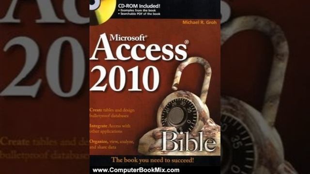 Computer Book Review Access 2010 Bible Access Bible by Michael R Groh смотреть онлайн