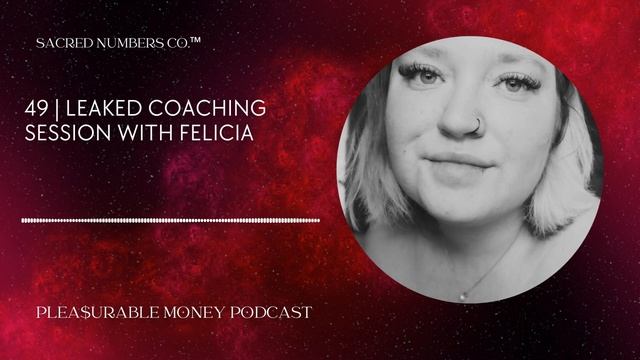 49 | Leaked Coaching Session with Felicia смотреть онлайн