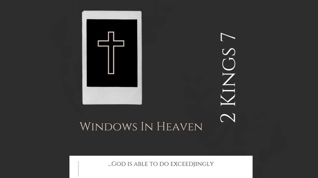 2 KINGS 7: Windows In Heaven: Pastor Daniel Ward смотреть онлайн