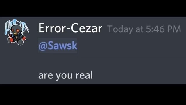 "Sawsk are you real?" смотреть онлайн