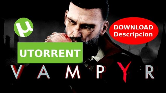 VAMPYR [ESPAÑOL - 1 LINK- UTORRENT] смотреть онлайн