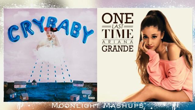One Last Time × Training Wheels (Ariana Grande & Melanie Martinez) // Moonlight Mashups смотреть онлайн