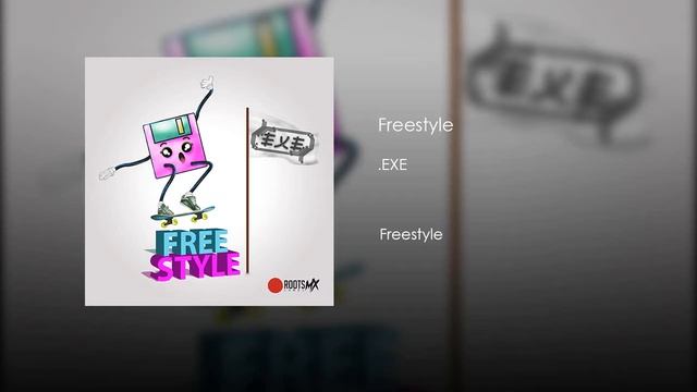 .EXE - Freestyle смотреть онлайн