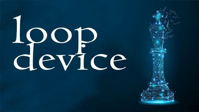 Loop device смотреть онлайн